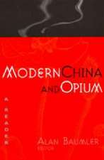 Modern China and Opium: A Reader