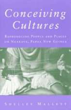 Conceiving Cultures: Reproducing People and Places on Nuakata, Papua New Guinea