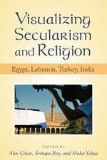 Visualizing Secularism and Religion: Egypt, Lebanon, Turkey, India