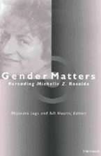 Gender Matters: Rereading Michelle Z. Rosaldo