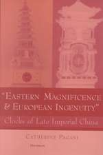 Eastern Magnificence and European Ingenuity