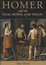 Homer and the Dual Model of the Tragic