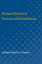 Roman Historical Sources and Institutions