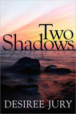 Two Shadows