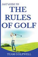 Fast Guide to the Rules of Golf