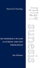 THE IMMEDIACY OF GOD IN SYMEON THE NEW THEOLOGIAN