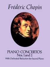 Frédéric Chopin: The Piano Concertos Arranged for Two Pianos