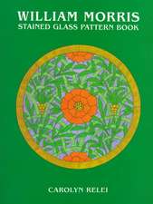 William Morris Stained Glass Pattern Book: 100 Complete Fonts