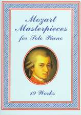 Mozart Masterpieces: 19 Works for Solo Piano