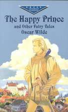 The Happy Prince and Other Fairy Tales