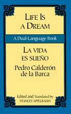 Life Is a Dream/La Vida Es Sueno: A Dual-Language Book