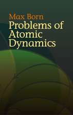 Problems of Atomic Dynamics