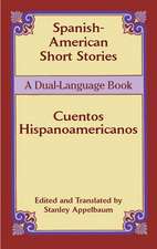 Spanish-American Short Stories / Cuentos Hispanoamericanos: A Dual-Language Book