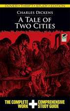 A Tale of Two Cities: The Complete Work & Comprehensive Study Guide