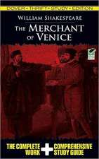 The Merchant of Venice: The Complete Work & Comprehensive Study Guide