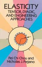 Elasticity: Tensor, Dyadic, and Engineering Approaches