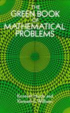 The Green Book of Mathematical Problems