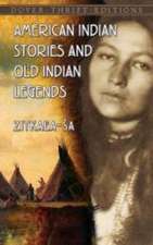 American Indian Stories and Old Indian Legends