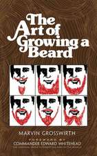 The Art of Growing a Beard