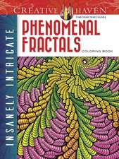 Creative Haven Insanely Intricate Phenomenal Fractals Coloring Book: Easy-To-Follow, Step-By-Step Instructions for Drawing 15 Different Beautiful Blossoms