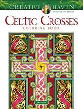 Buziak, C: Creative Haven Celtic Crosses Coloring Book