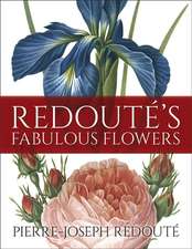 Redoute's Fabulous Flowers