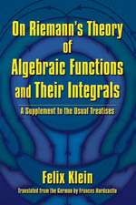 On Riemann's Theory of Algebraic Functions and Their Integrals