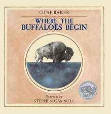 WHERE THE BUFFALOES BEGIN