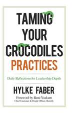 Taming Your Crocodiles Practices