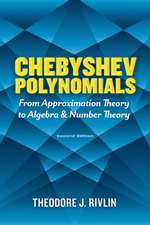 Rivlin, T: Chebyshev Polynomials: from Approximation Theory