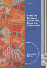 Sense and Nonsense About Crime, Drugs, and Communities