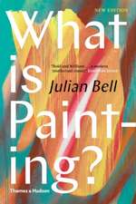 What Is Painting?: New Edition