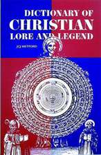 Dictionary of Christian Lore and Legend