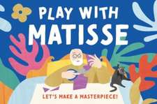 Harman, A: Play with Matisse