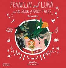 Campbell, J: Franklin and Luna and the Book of Fairy Tales