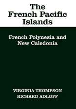 French Pacific Islands – French Polynesia and New Caledonia