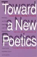 Toward a New Poetics – Contemporary Writing in France (Paper)