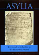 Asylia – Territorial Inviolability in the Hellenistic World