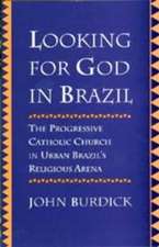 Looking for God in Brazil – The Progressive Catholic Church in Urban Brazil′s Religious Arena (Paper)