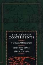 The Myth of Continents – A Critique of Metageography