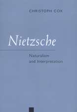 Nietzsche – Naturalism & Interpretation