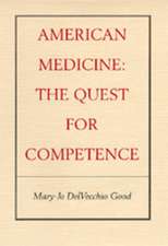 American Medicine – The Quest for Competence (Paper)