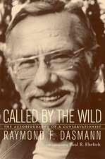 Called by the Wild – An Autobiography of a Conservationist