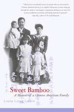 Sweet Bamboo – A Memeoir of a Chinese American Family