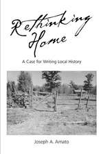 Rethinking Home – A Case for Writing Local History