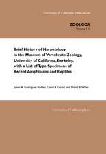 Brief History of Herpetology in the Museum of Vertebrate Zoology, Univ.of California, Berkeley with a List of Type Specimens of Amphibian/Reptile