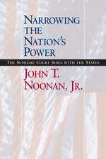 Narrowing the Nation′s Power – The Supreme Court Sides with the States