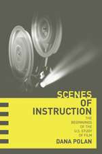 Scenes of Instruction – Beginnings of the U.S. Study of Film