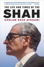 Life and Times of the Shah