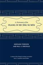 Dictionary of the Huang Di Nei Jing Su Wen